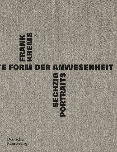 Frank Krems - Abwesenheit ist die hochste Form der Anwesenheit