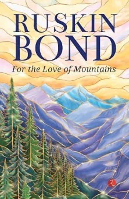 For the Love of Mountains