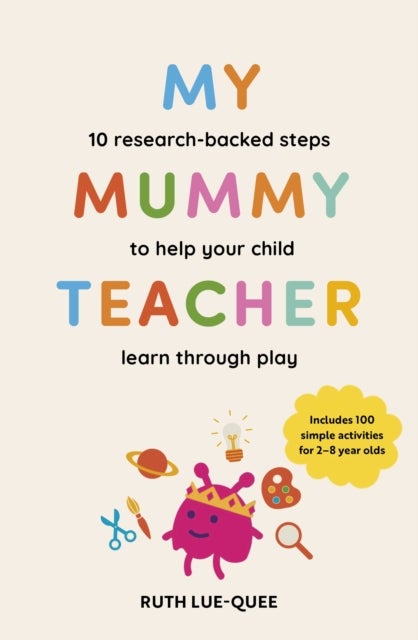 My Mummy Teacher av Ruth Lue-Quee
