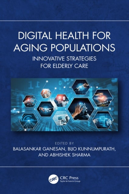 Digital Health for Aging Populations - Innovative Strategies for Elderly Care