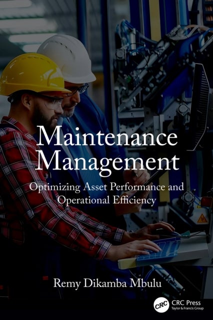 Maintenance Management - Optimizing Asset Performance and Operational Efficiency