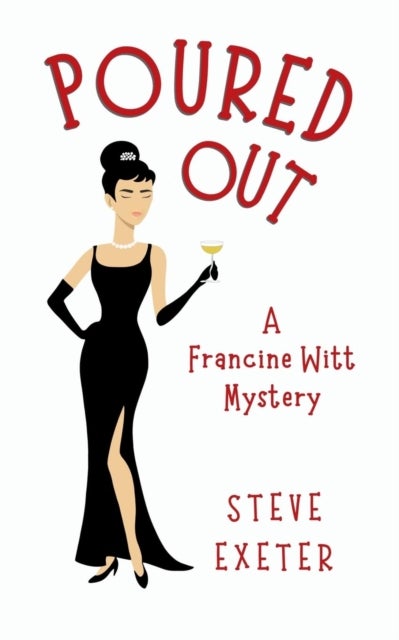 Poured Out - A Francine Witt Mystery