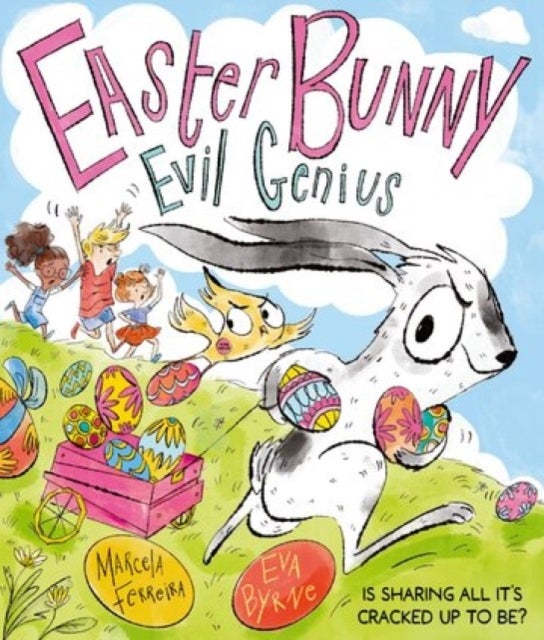 Easter Bunny Evil Genius: a hilarious seasonal story with a twist!