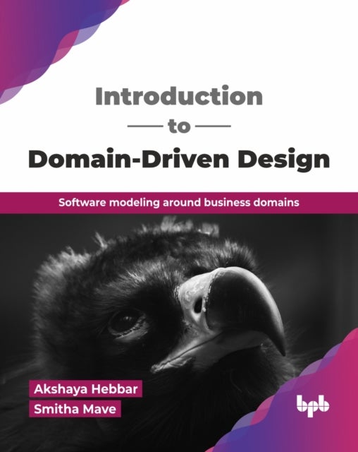 Introduction to Domain-Driven Design - Software modeling around business domains