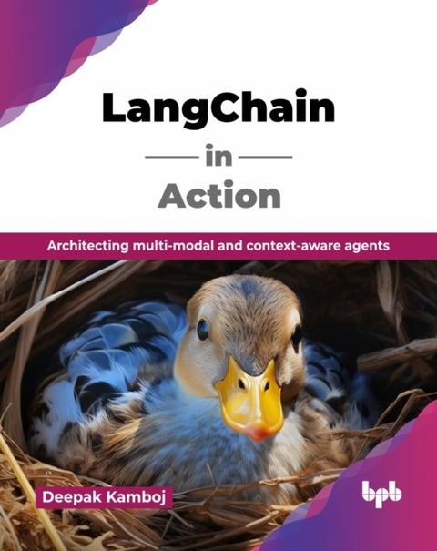 Lang Chain in Action - Architecting multi-modal and context-aware agents