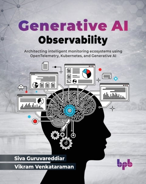 Generative AI Observability - Architecting intelligent monitoring ecosystems using OpenTelemetry, Kubernetes, and Generative AI