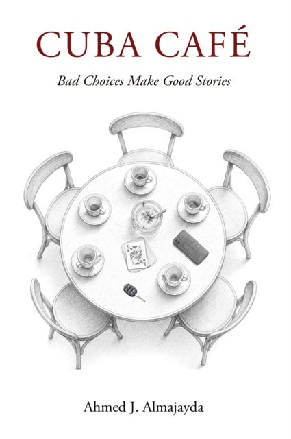 Cuba Cafe - Bad Choices Make Good Stories