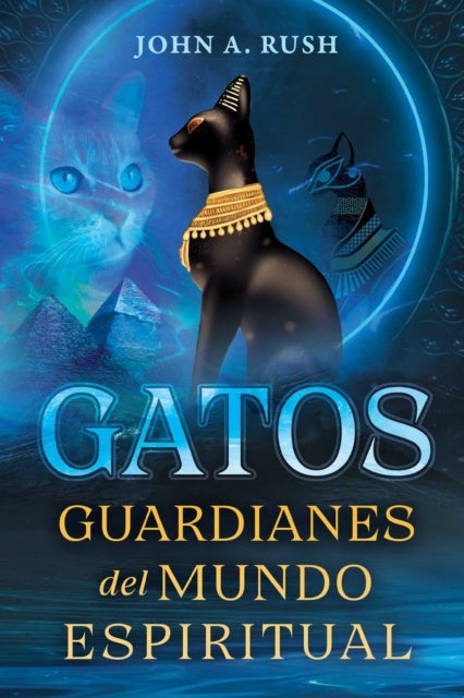 Gatos - Guardianes del mundo espiritual