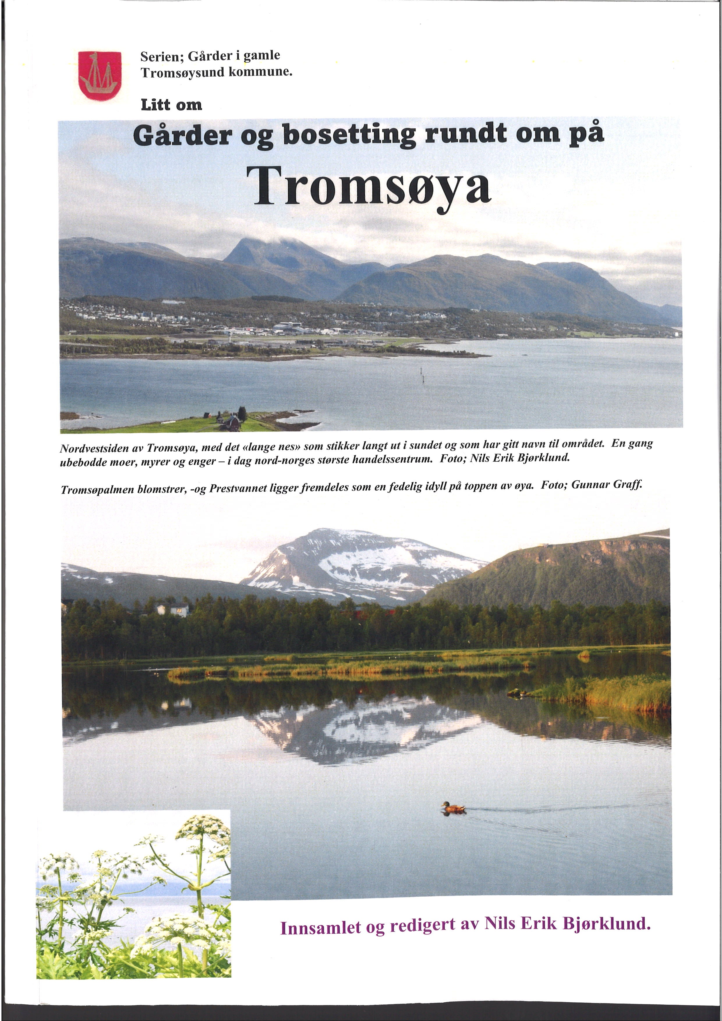 Tromsøya. Litt om gårder og bosetting rundt om på Tromsøya