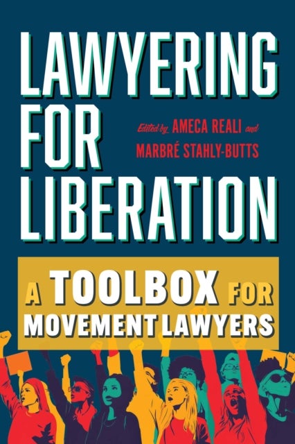 Lawyering for Liberation – A Toolbox for Movement Lawyers
