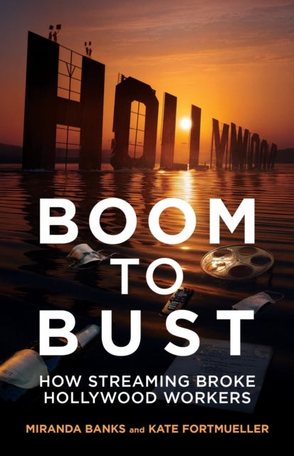 Boom to Bust - How Streaming Broke Hollywood Workers