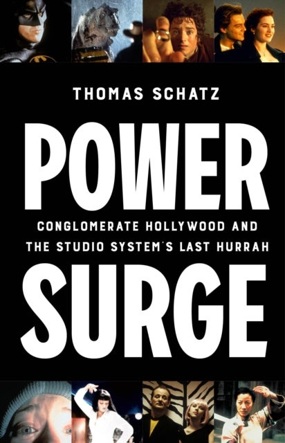 Power Surge - Conglomerate Hollywood and the Studio System's Last Hurrah