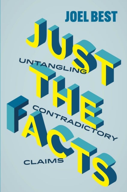 Just the Facts - Untangling Contradictory Claims