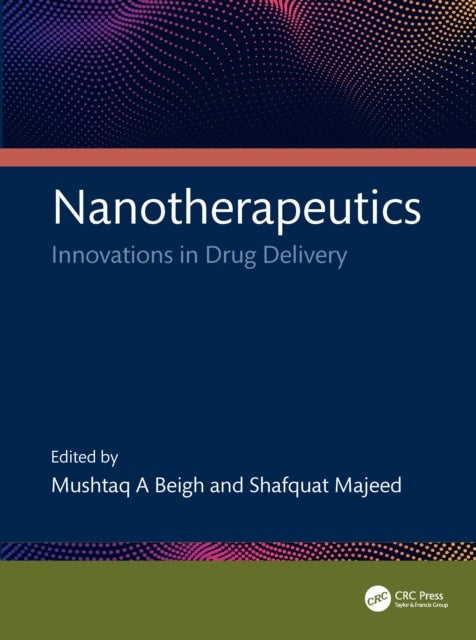 Nanotherapeutics - Innovations in Drug Delivery