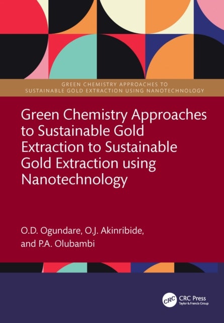Green Chemistry Approaches to Sustainable Gold Extraction using Nanotechnology
