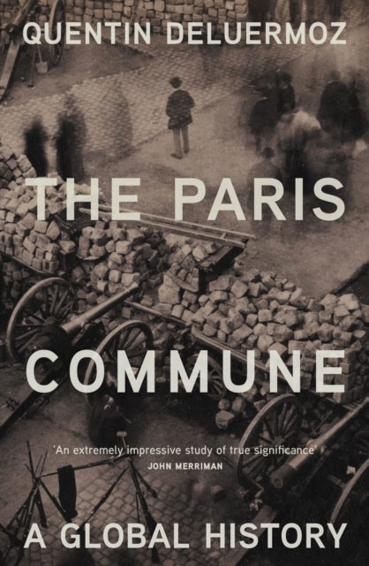 The Paris Commune - A Global History