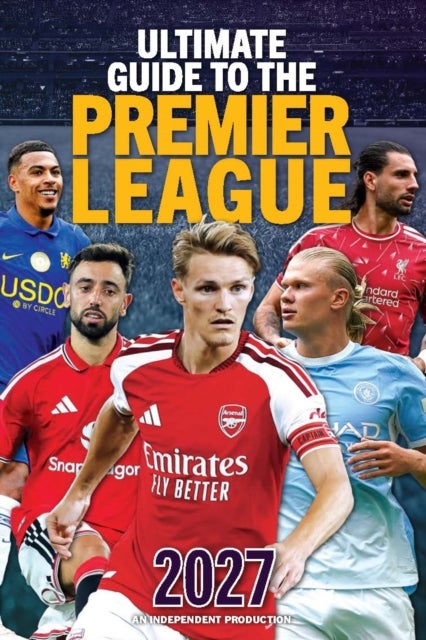 Ultimate Guide to the Premier League 2027