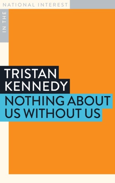Nothing About Us, Without Us