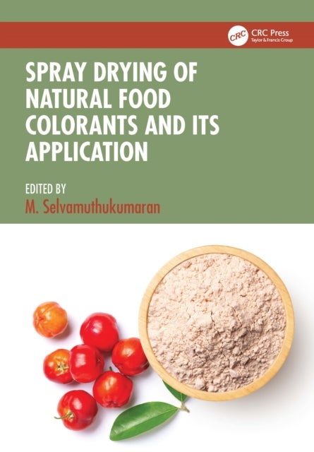 Spray Drying of Natural Food Colorants and Its Applications