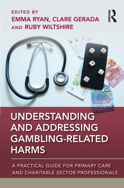 Understanding and Addressing Gambling-related Harms