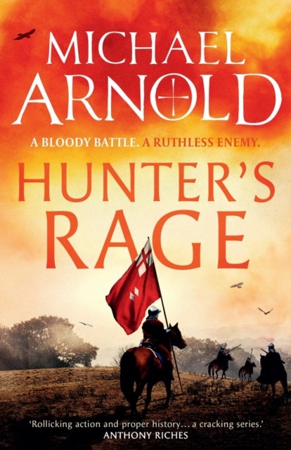 Hunter’s Rage - The page-turning and authentic English civil war historical military adventure