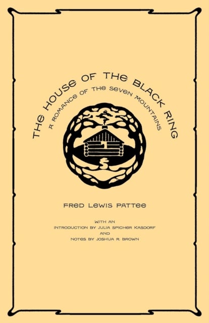 The House of the Black Ring – A Romance of the Seven Mountains - A Romance of the Seven Mountains
