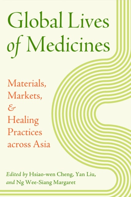 Global Lives of Medicines