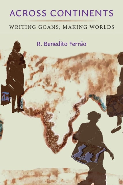 Across Continents - Writing Goans, Making Worlds