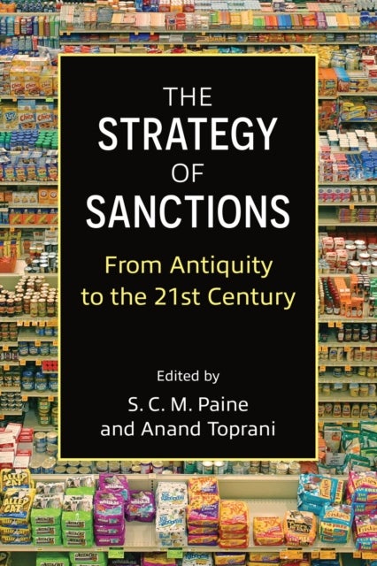 The Strategy of Sanctions - From Antiquity to the 21st Century
