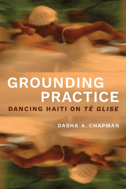 Grounding Practice - Dancing Haiti on Te Glise