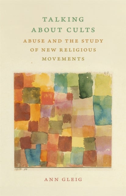 Talking About Cults - Abuse and the Study of New Religious Movements