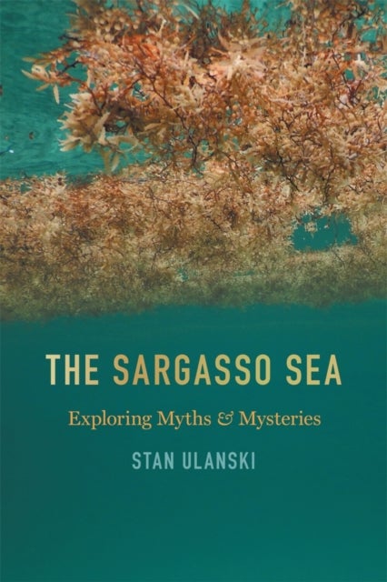 The Sargasso Sea - Exploring Myths and Mysteries