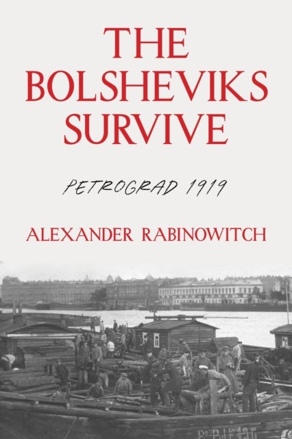 The Bolsheviks Survive