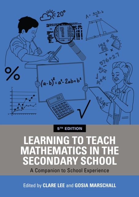 Learning to Teach Mathematics in the Secondary School