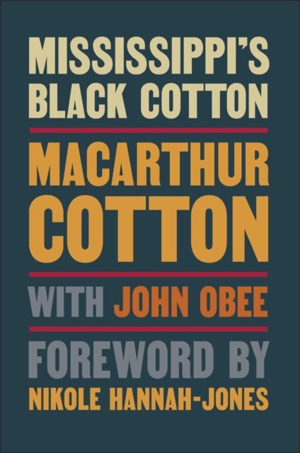 Mississippi′s Black Cotton