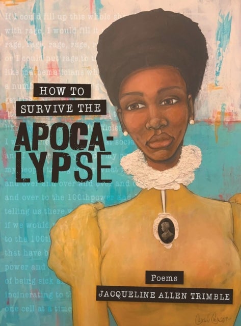 How to Survive the Apocalypse - Poems