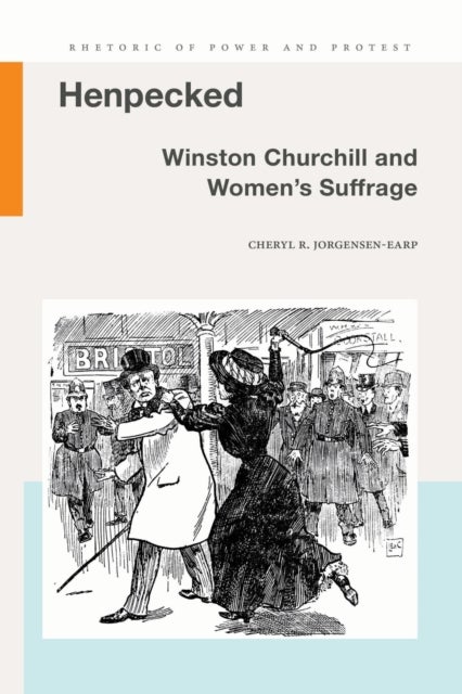 Henpecked - Winston Churchill and Women's Suffrage