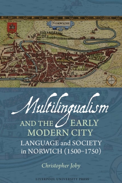 Multilingualism and the Early Modern City