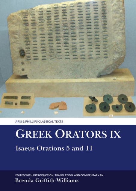 Greek Orators IX – Isaeus Orations 5 and 11 - Isaeus Orations 5 and 11