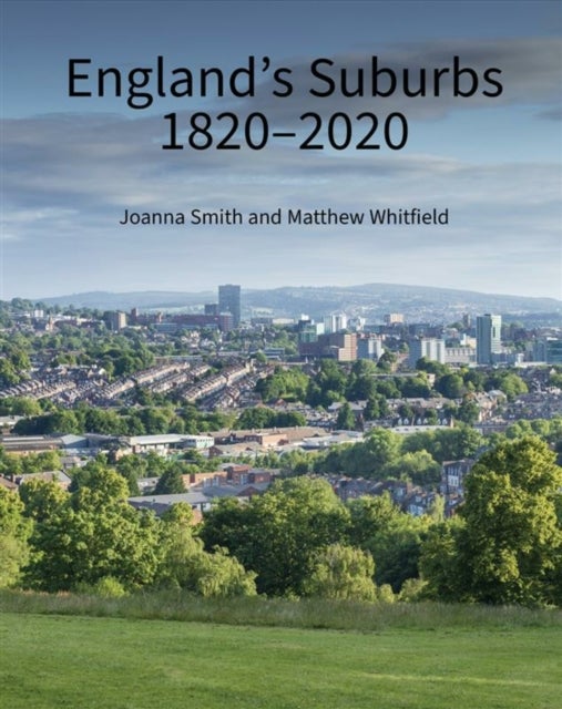 England′s Suburbs 1820–2020
