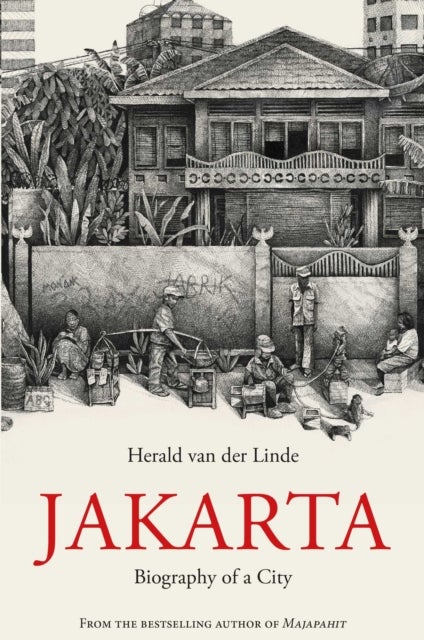 Jakarta - Biography of a City