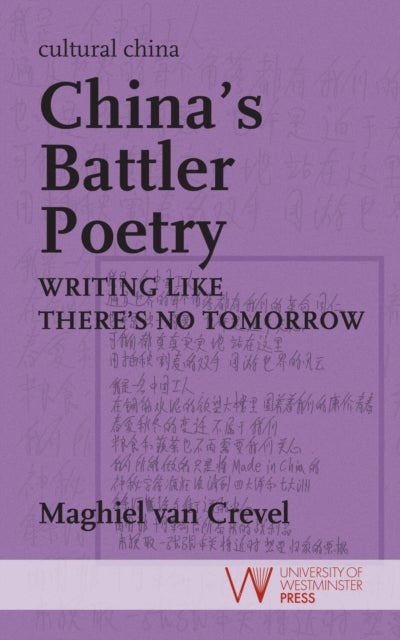 China's Battler Poetry - Writing Like There's No Tomorrow