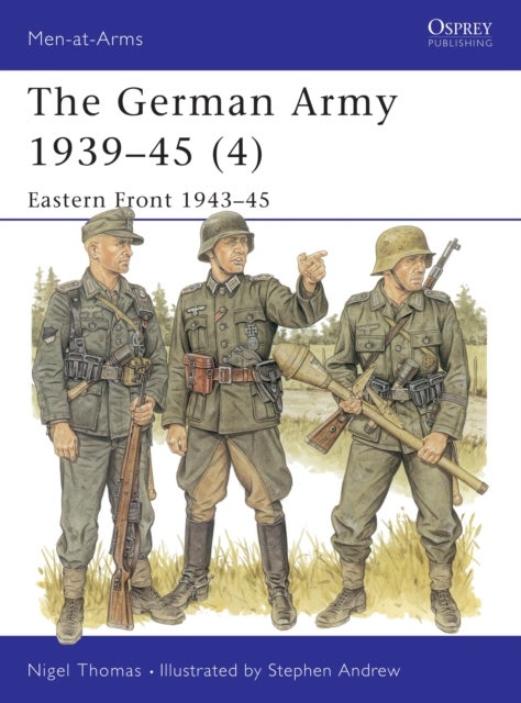 The German Army 1939–45 (4) - Eastern Front 1943–45
