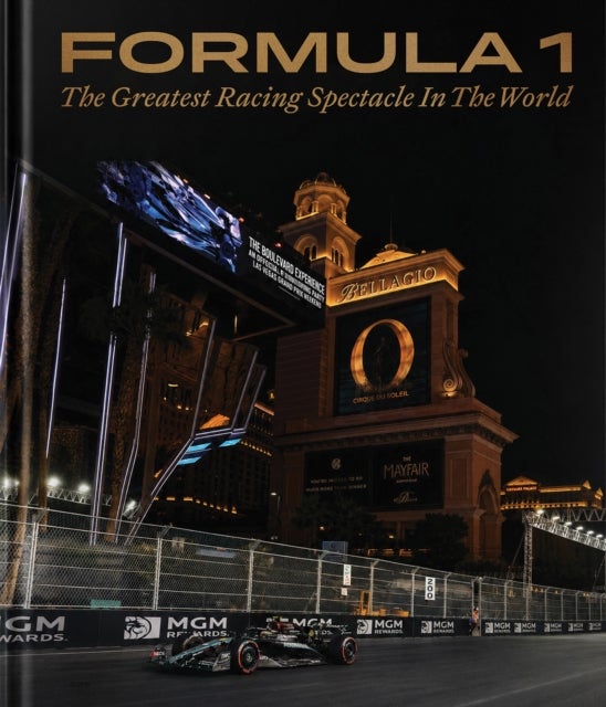 Formula 1 - The Greatest Racing Spectacle in the World