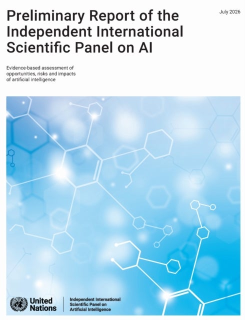 Preliminary Report of the Independent International Scientific Panel on AI - Evidence-based Assessment of Opportunities, Risks and Impacts of Artificial Intelligence