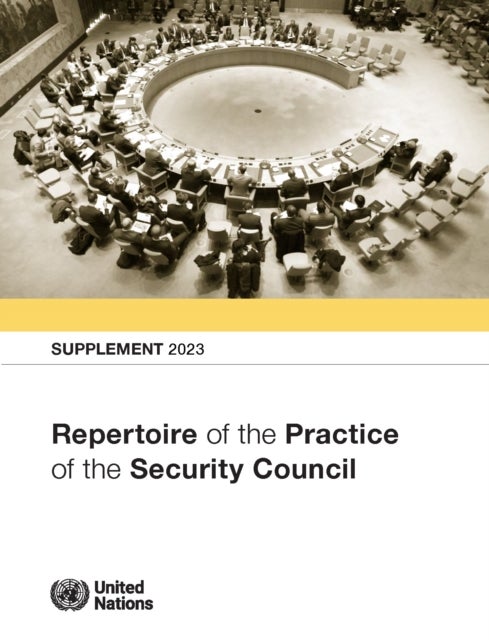 Repertoire of the Practice of the Security Council: Supplement 2023