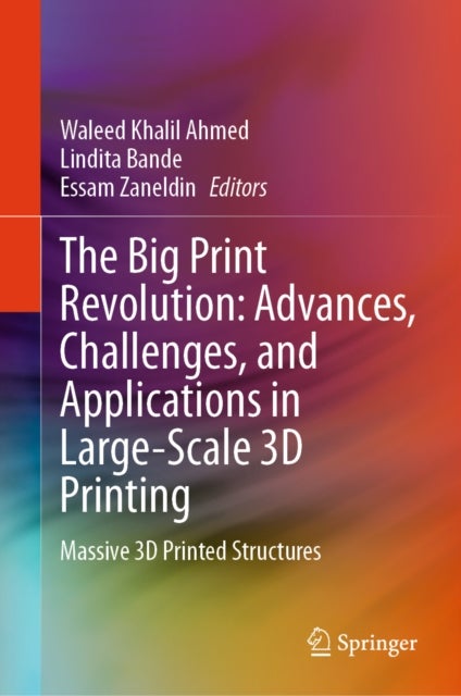 The Big Print Revolution: Advances, Challenges, and Applications in Large-Scale 3D Printing - Massive 3D Printed Structures