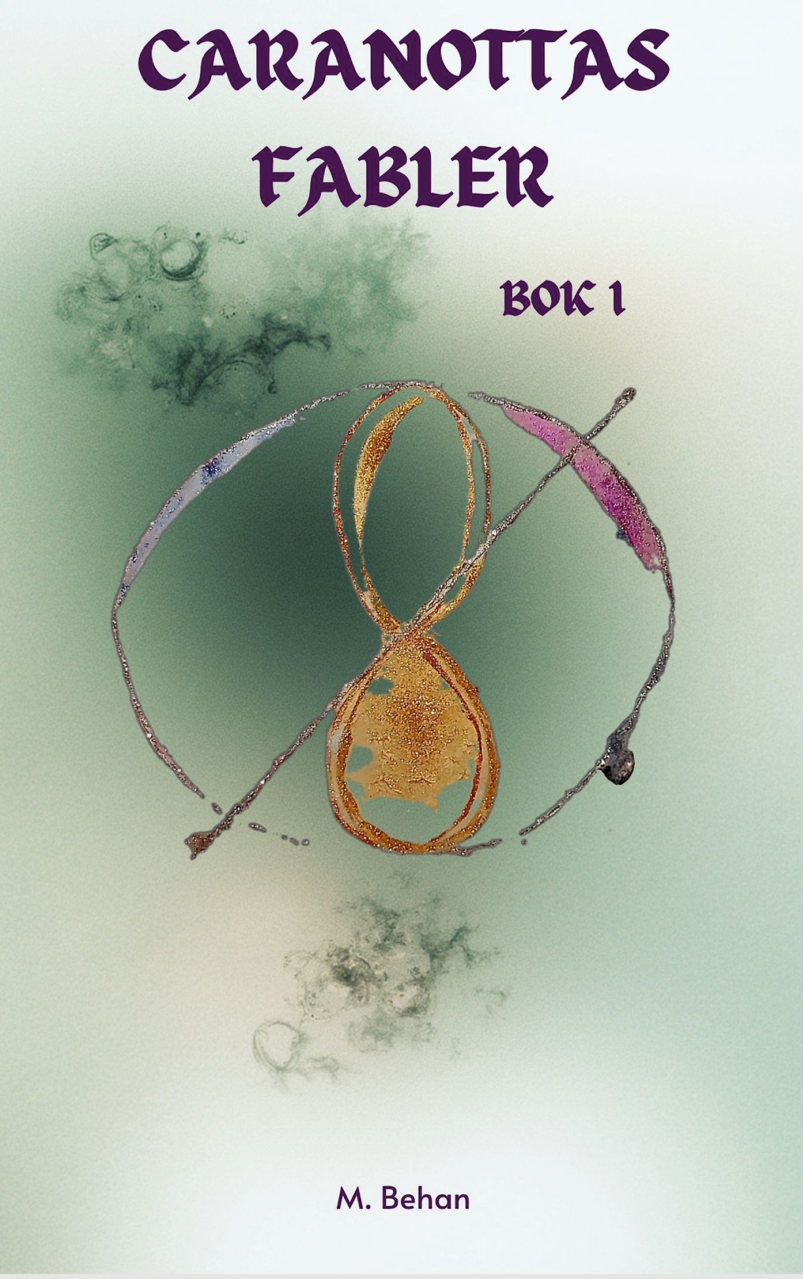 Caranottas fabler - Bok I