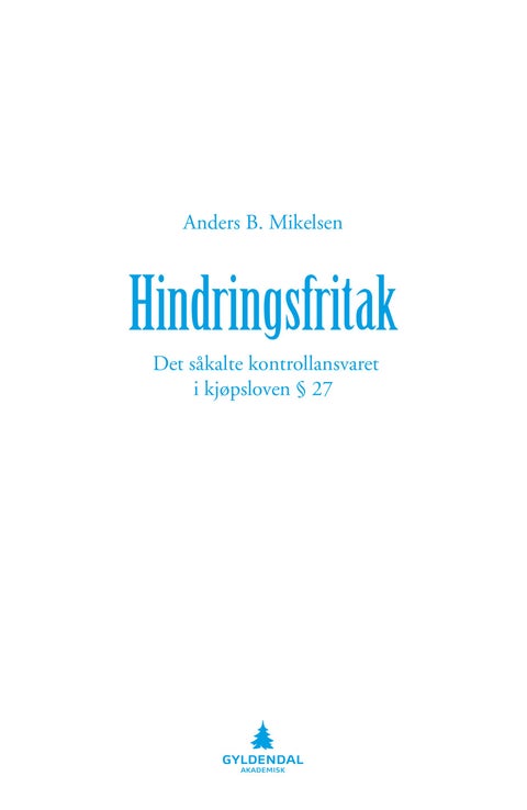 Hindringsfritak - det såkalte kontrollansvaret i kjøpsloven § 27