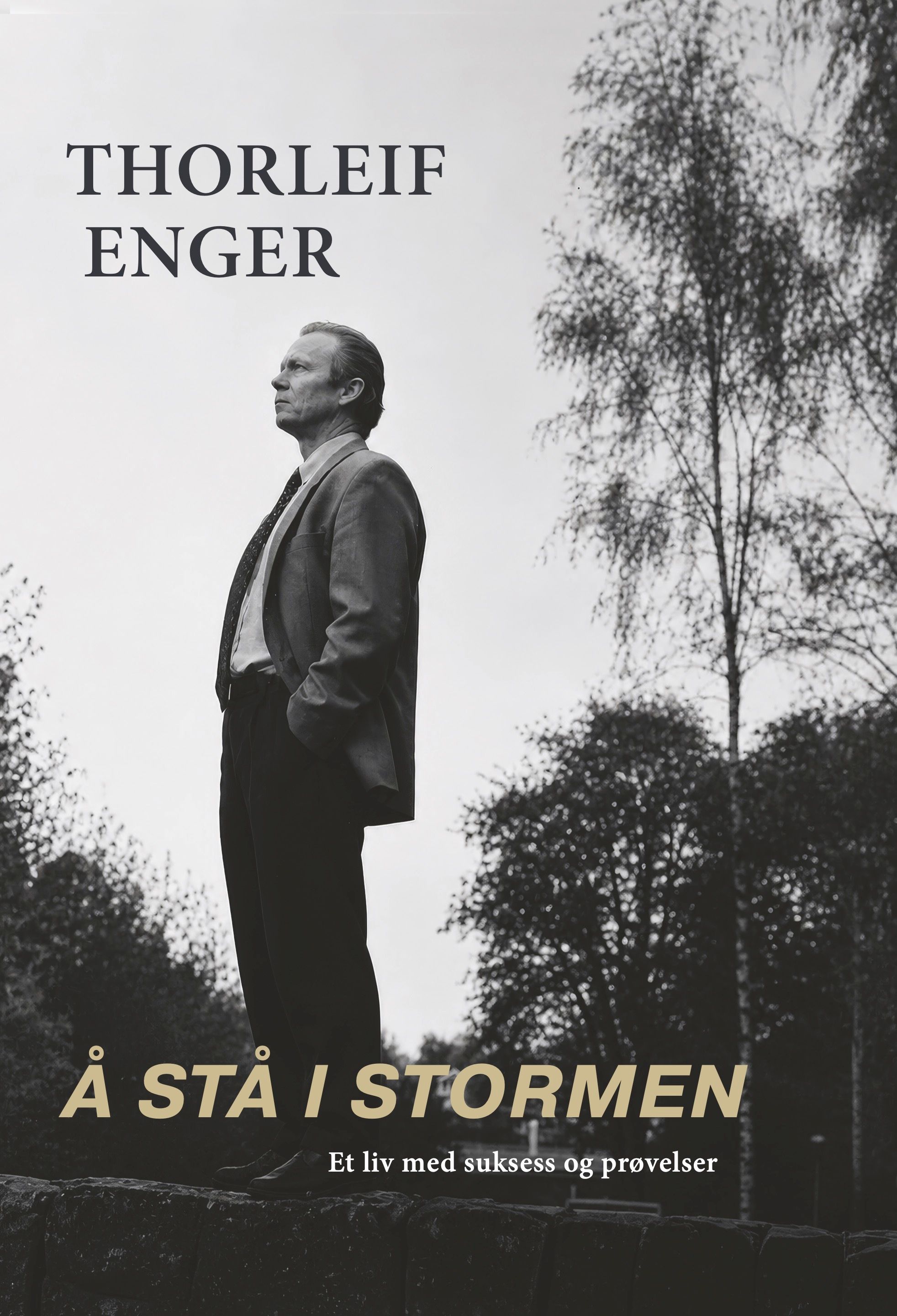 Å stå i stormen - et liv med suksess og prøvelser